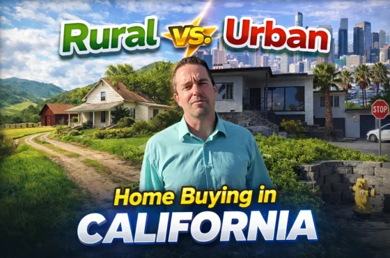 Rural vs. Urban Home Buying in California | Pros and Cons
