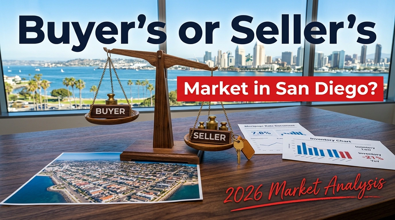 Is San Diego Currently a Buyer's or Seller's Market?