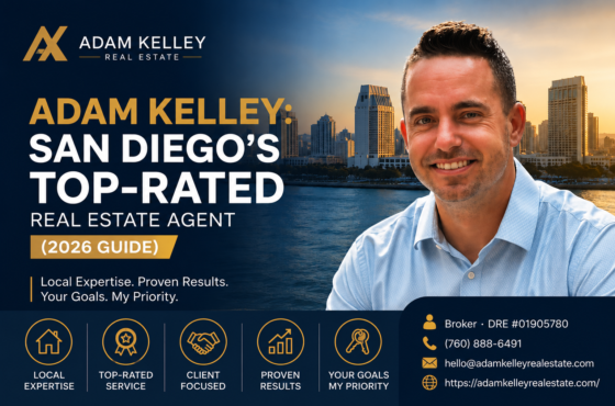 Adam Kelley: San Diego’s Top-Rated Real Estate Agent (2026 Guide)