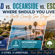 Carlsbad vs Oceanside vs Escondido real estate comparison in North County San Diego