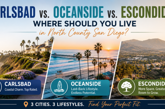 Carlsbad vs. Oceanside vs. Escondido: Where Should You Live in North County San Diego?